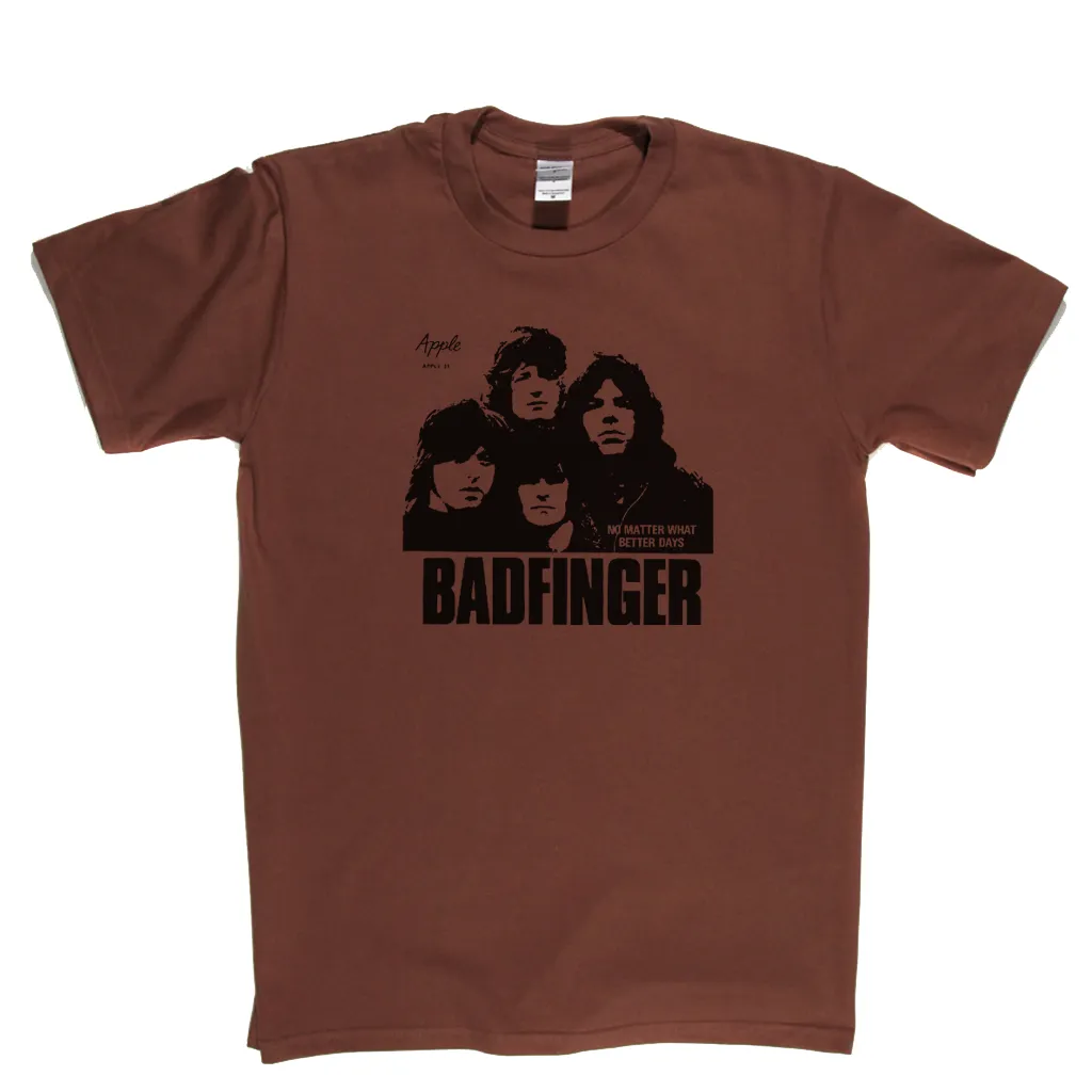 Badfinger No Matter What T-Shirt