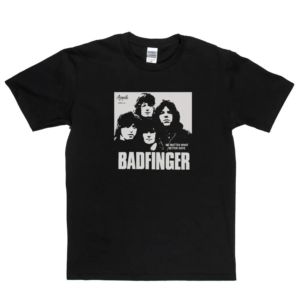 Badfinger No Matter What T-Shirt