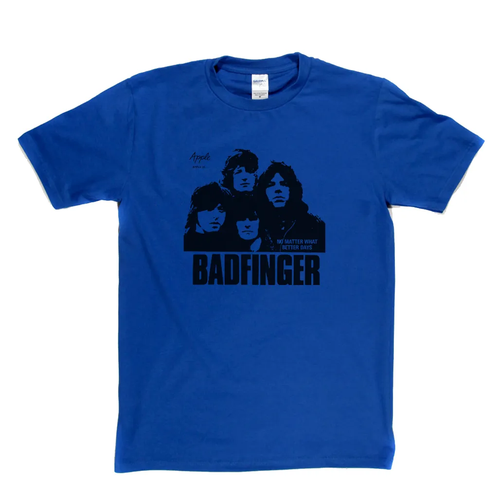 Badfinger No Matter What T-Shirt