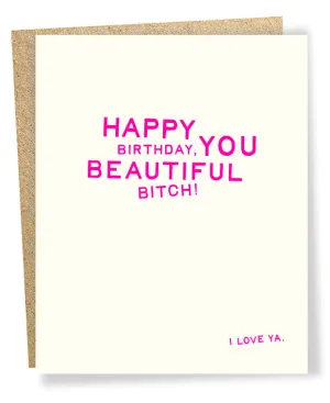 Beautiful Bitch card