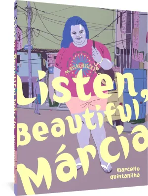 Listen, Beautiful Márcia