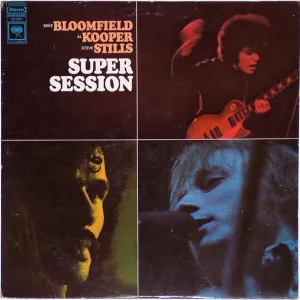 Mike Bloomfield & Al Kooper & Steve Stills